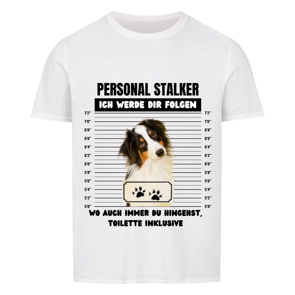 T-Shirt Unisex "Personal Stalker" - personalisiert